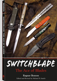 Ragnar Benson, Michael D. Janich — Switchblade - The Ace of Blades 2nd Edition