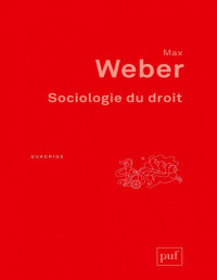 Max Weber — Sociologie du droit
