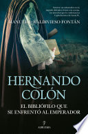 Manuel J. Valdivieso Fontán — Hernando Colón, el bibliófilo que se enfrentó al emperador