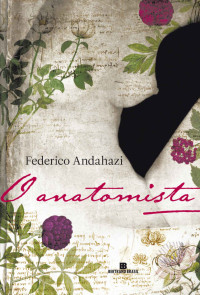 Federico Andahazi — O anatomista
