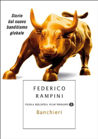 Federico Rampini [Rampini, Federico] — Banchieri