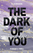 Ellie Bradon — THE DARK OF YOU