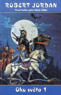 Robert Jordan — Oko světa