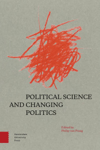 Philip van Praag (Editor) — Political Science and Changing Politics