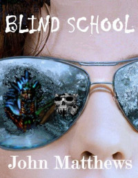 John Matthews — Blind School