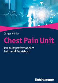 Jürgen Köhler — Chest Pain Unit