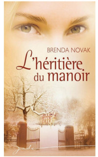 Brenda Novak — L'héritière du manoir