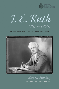 Ken R. Manley; — T. E. Ruth (18751956)