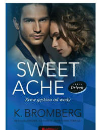 K. Bromberg — Sweet Ache. Krew g�