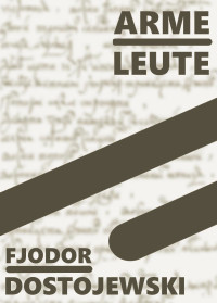 Dostojewski, Fjodor — Arme Leute