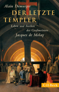 Demurger, Alain, Müller, Sabine, Fock, Holger — Der letzte Templer