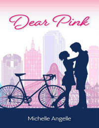 Michelle Angelle — Dear Pink: A Romantic Comedy