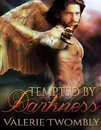 Valerie Twombly — Tempted By Darkness (Eternally Mated Book 6)
