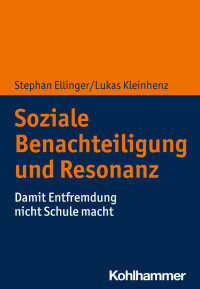 Stephan Ellinger & Lukas Kleinhenz — Soziale Benachteiligung und Resonanzerleben