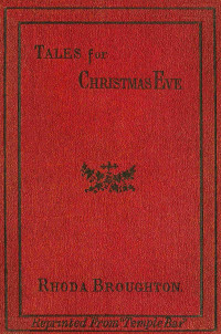 Rhoda Broughton — Tales for Christmas Eve