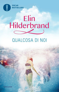 Elin Hilderbrand — Qualcosa di noi