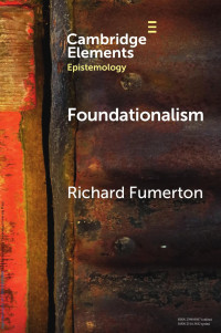 Richard Fumerton — Foundationalism