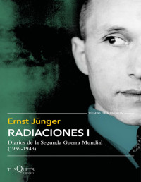 Junger, Ernst — Radiaciones I