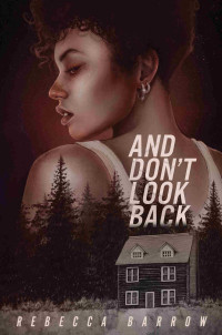 Rebecca Barrow — And Don't Look Back