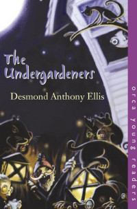 Desmond Ellis — Undergardeners
