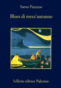 Santo Piazzese — Blues di mezz'autunno