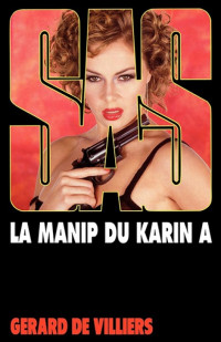 de Villiers, Gérard — SAS 147 La manip du Karin A