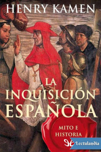 Henry Kamen — La Inquisición española