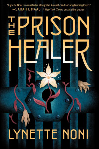 Lynette Noni — The Prison Healer