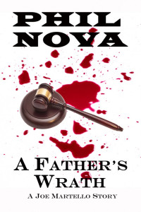 Phil Nova — A Father's Wrath
