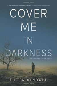 Eileen Rendahl  — Cover Me in Darkness