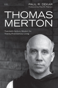 Paul R. Dekar; — Thomas Merton