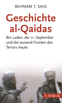 Behnam T. Said; — Geschichte al-Qaidas