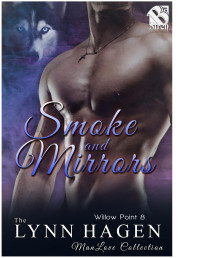 Lynn Hagen — Smoke and Mirrors [Willow Point 8] (The Lynn Hagen ManLove Collection)