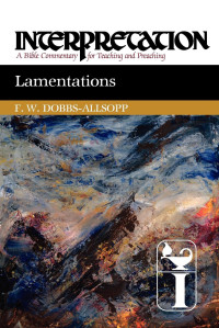 F. W. Dobbs-Allsopp; — Lamentations