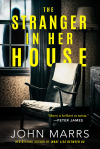 John Marrs — The stranger in her house