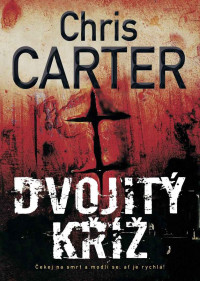 Chris Carter — Dvojitý kříž