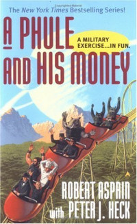 Robert Asprin;Peter J. Heck — A Phule and His Money