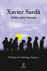 Xavier Sardà — Adiós, muy buenas