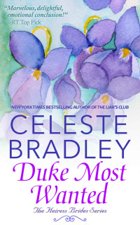 Celeste Bradley — Duke Most Wanted: A Rousing Regency Romance