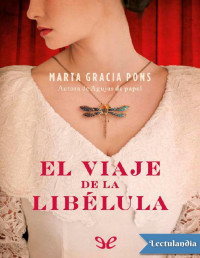 Marta Gracia Pons — El Viaje De La Libélula