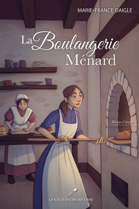 Marie-France Daigle — La boulangerie Ménard