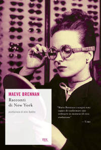 Maeve Brennan — Racconti di New York