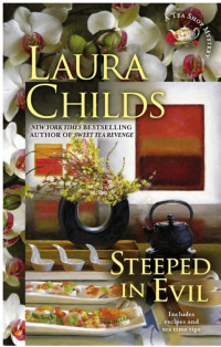 Laura Childs — Steeped in Evil (Tea Shop Mystery 15)