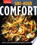 America's Test Kitchen — One-hour Comfort: Quick, Cozy, Modern Dishes for All Your Cravings