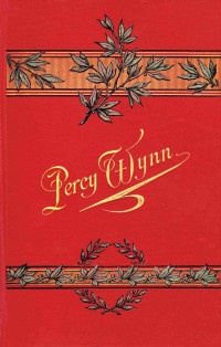 Francis J. Finn — Percy Wynn