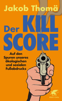 Jakob Thom; — Der Kill-Score