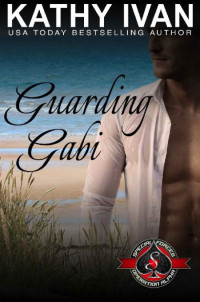 Kathy Ivan — Guarding Gabi (Special Forces: Operation Alpha)