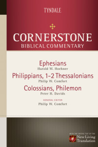 Hoehner, Harold W.;Comfort, Philip Wesley.;Davids, Peter H.; & Peter Davids & Harold W. Hoehner — Ephesians, Philippians, Colossians, 1-2 Thessalonians, Philemon