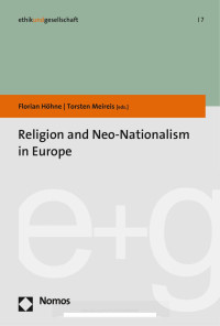 Florian Höhne, Torsten Meireis — Religion and Neo-Nationalism in Europe