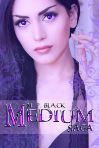 M.P. Black — MEDIUM SAGA (Italian Edition)